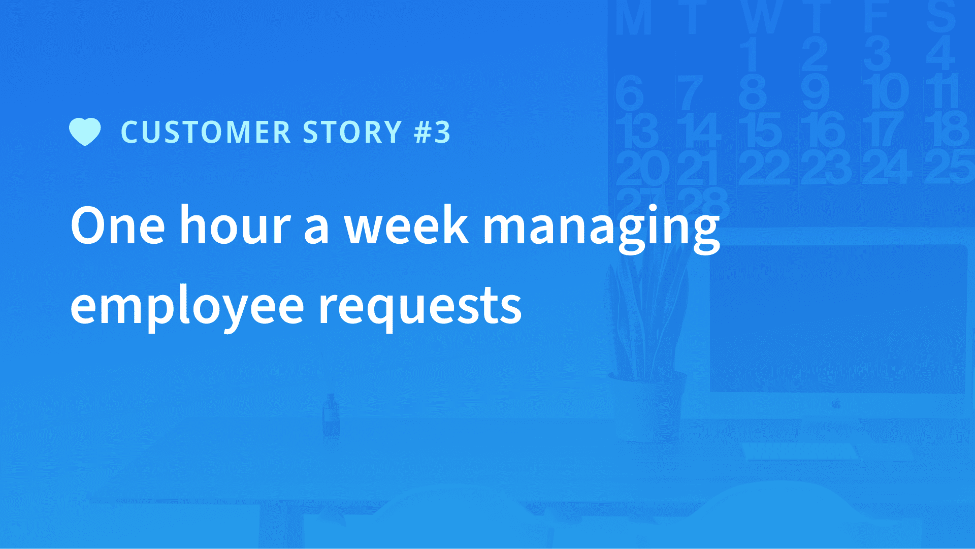 Upperside - One hour a week managing employee requets
