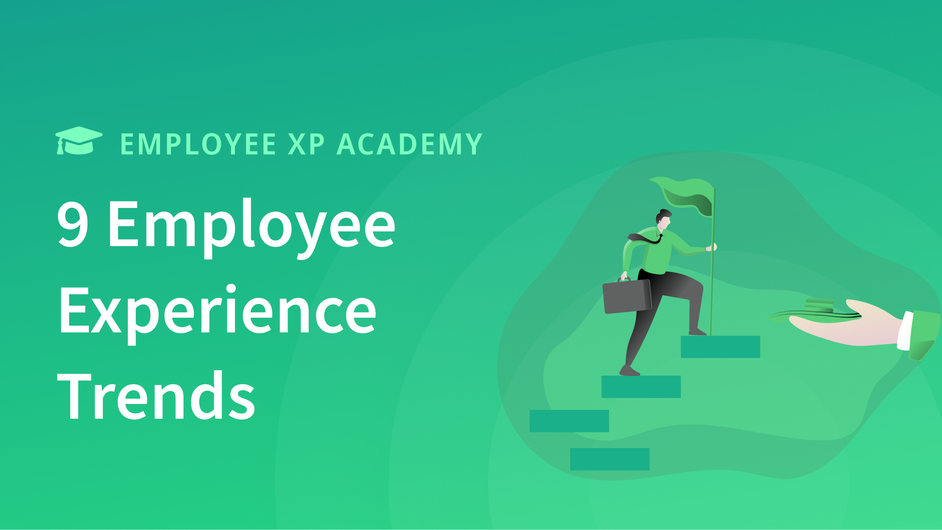 9 Best Employee Experience Trends for your Company