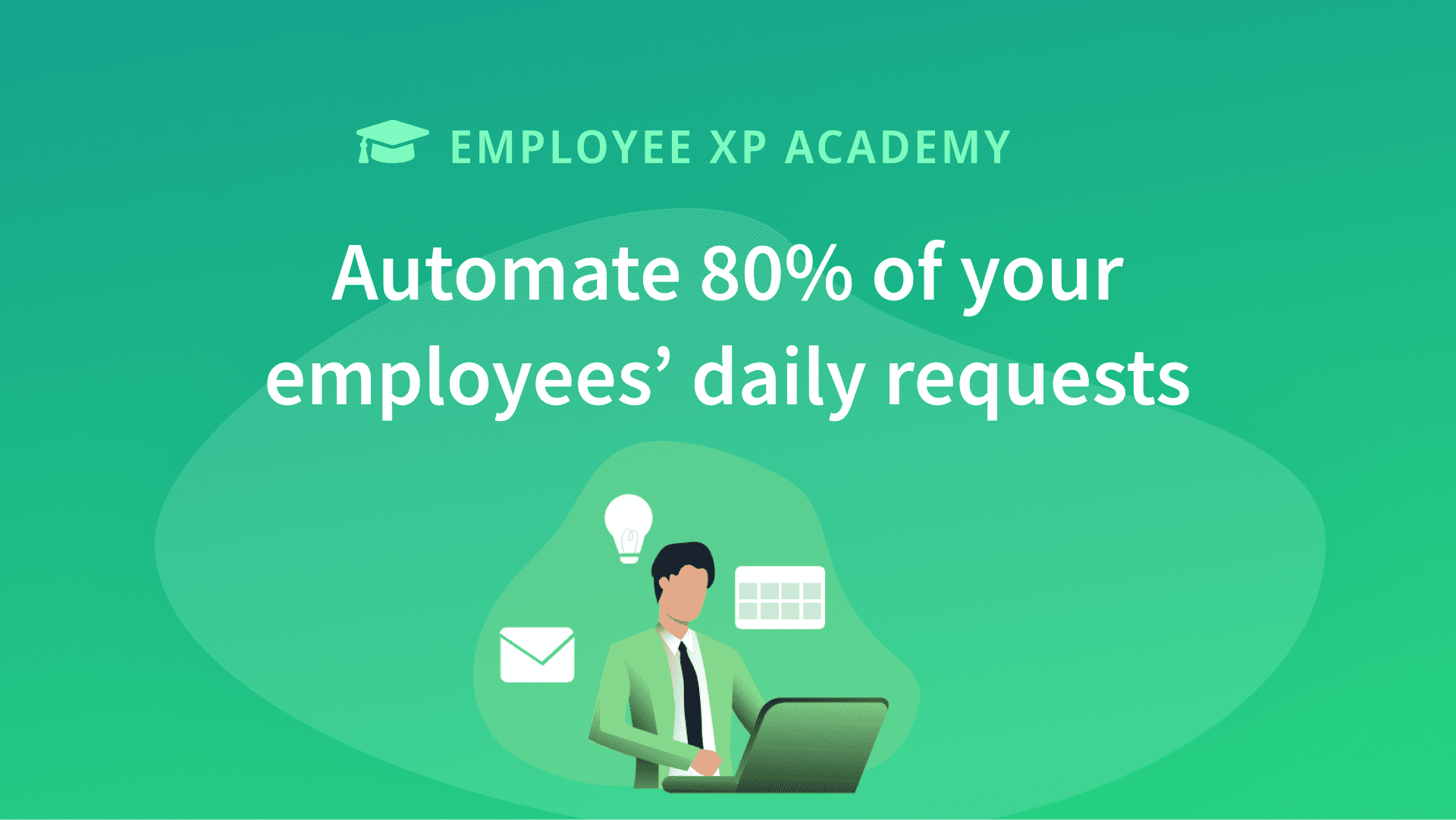 How to automate 80% of your employees' daily requests?