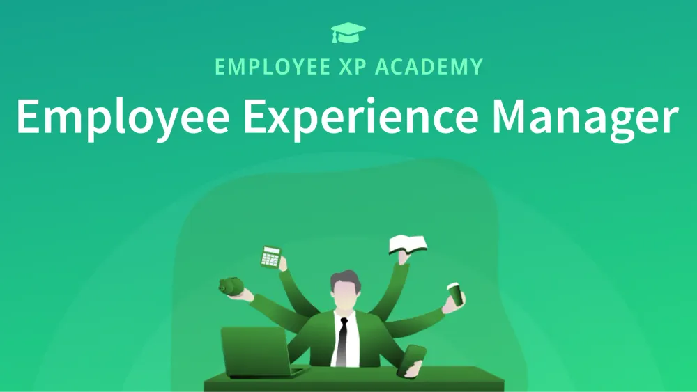 The Role of the Employee Experience Manager in a Modern Workplace